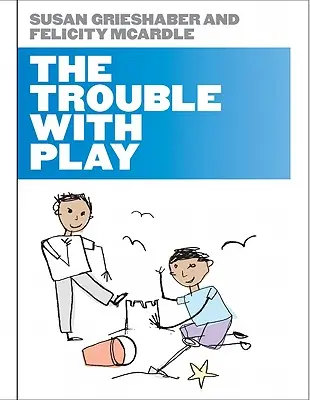 Il problema del gioco - The Trouble with Play
