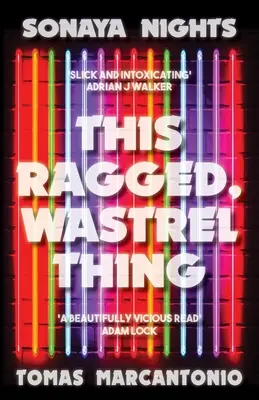 Questa cosa stracciona e sprecata - This Ragged, Wastrel Thing