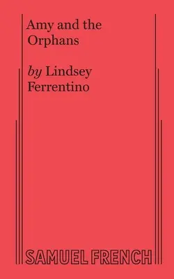 Amy e gli orfani - Amy and the Orphans