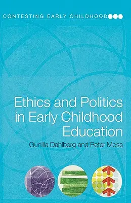 Etica e politica nell'educazione della prima infanzia - Ethics and Politics in Early Childhood Education