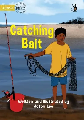 Catturare un'esca - Catching Bait