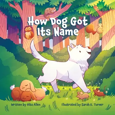 Come il cane ha preso il suo nome - How Dog Got Its Name