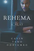 Rehema: Un'opera teatrale - Rehema: A Play