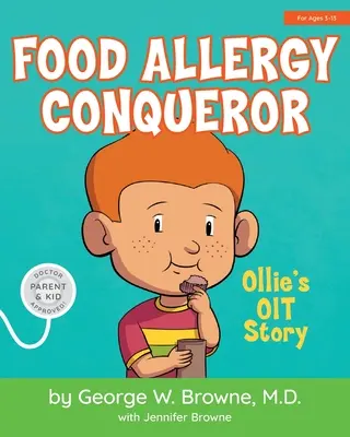 Il conquistatore di allergie alimentari: La storia dell'OIT di Ollie - Food Allergy Conqueror: Ollie's OIT Story