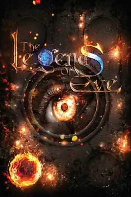 Le leggende di Eva: Libro del fuoco - The Legends of Eve: Book of Fire