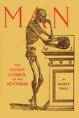 L'uomo: il Grande Simbolo dei Misteri - Man: the Grand Symbol of the Mysteries