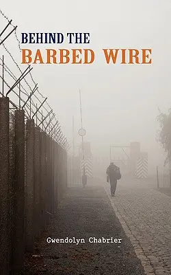 Dietro il filo spinato - Behind the Barbed Wire