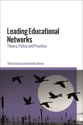 Reti educative leader: Teoria, politica e pratica - Leading Educational Networks: Theory, Policy and Practice