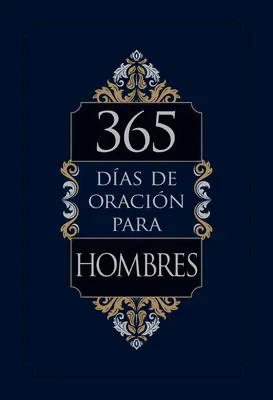 365 giorni di preghiera per uomini - 365 Das de Oracin Para Hombres