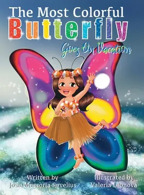La farfalla più colorata va in vacanza - The Most Colorful Butterfly Goes On Vacation