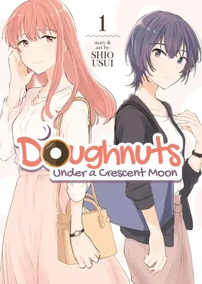 Ciambelle sotto la mezzaluna Vol. 1 - Doughnuts Under a Crescent Moon Vol. 1