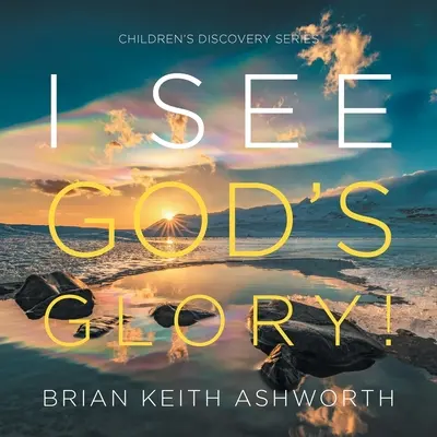 Vedo la gloria di Dio! Serie di scoperta per bambini - I See God's Glory!: Children's Discovery Series