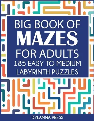 Grande libro dei labirinti per adulti: 185 labirinti facili e medi in brossura - Big Book of Mazes for Adults: 185 Easy to Medium Labyrinth Puzzles Paperback