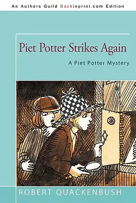Piet Potter colpisce ancora: Un mistero di Piet Potter - Piet Potter Strikes Again: A Piet Potter Mystery
