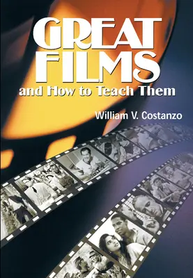 I grandi film e come insegnarli - Great Films and How to Teach Them