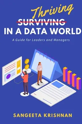Prosperare in un mondo di dati: Una guida per dirigenti e manager - Thriving in a Data World: A Guide for Leaders and Managers