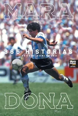 Maradona 365 storie - Maradona 365 Historias