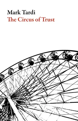Il circo della fiducia - The Circus of Trust