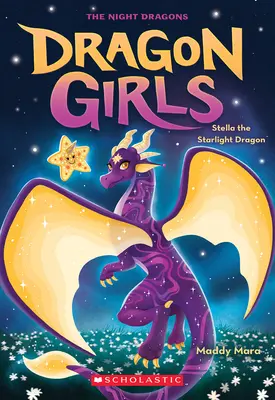 Stella il drago della stella (Dragon Girls #9) - Stella the Starlight Dragon (Dragon Girls #9)