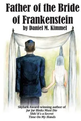Il padre della sposa di Frankenstein - Father of the Bride of Frankenstein