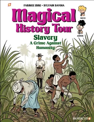 Tour della storia magica #11: La schiavitù - Magical History Tour #11: Slavery