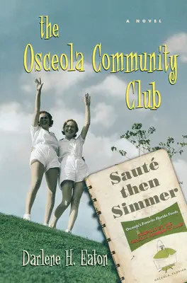 Il club comunitario di Osceola - The Osceola Community Club