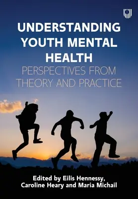 Capire la salute mentale dei giovani: Prospettive teoriche e pratiche - Understanding Youth Mental Health: Perspectives from Theory and Practice