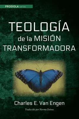 Teologia della missione trasformatrice - Teologia de la Mision Transformadora