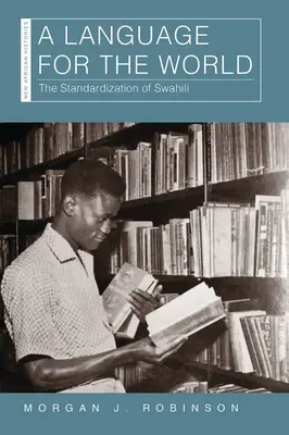 Una lingua per il mondo: La standardizzazione dello swahili - A Language for the World: The Standardization of Swahili