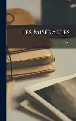 I misfatti - Les misrables