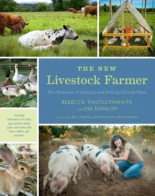 Il nuovo allevatore: Il business dell'allevamento e della vendita di carne etica - The New Livestock Farmer: The Business of Raising and Selling Ethical Meat