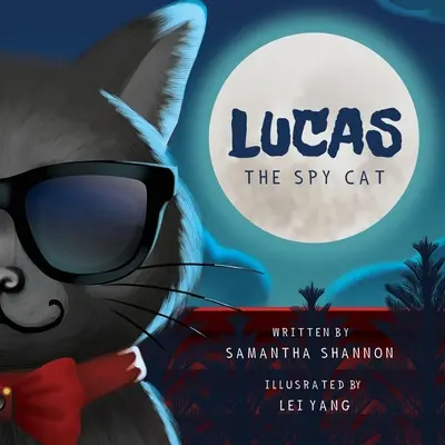 Lucas il gatto spia: un'avventura misteriosa per bambini con attività che stimolano la creatività e l'immaginazione - Lucas the Spy Cat: A Children's Mystery Adventure with Creativity and Imagination Boosting Activities