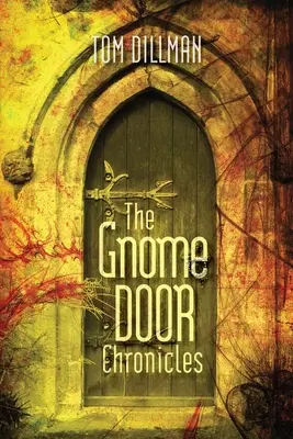 Le cronache della porta degli gnomi - The Gnome Door Chronicles