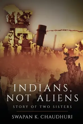 Indiani, non alieni - Storia di due sorelle - Indians, Not Aliens - Story of Two Sisters