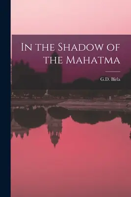 All'ombra del Mahatma - In the Shadow of the Mahatma