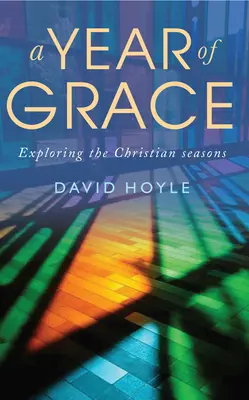 Un anno di grazia: Esplorare le stagioni cristiane - A Year of Grace: Exploring the Christian Seasons