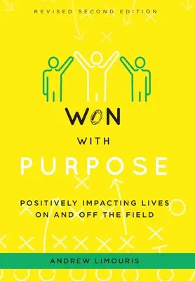 Won With Purpose: Impattare positivamente le vite dentro e fuori dal campo - Won With Purpose: Positively Impacting Lives On and Off the Field