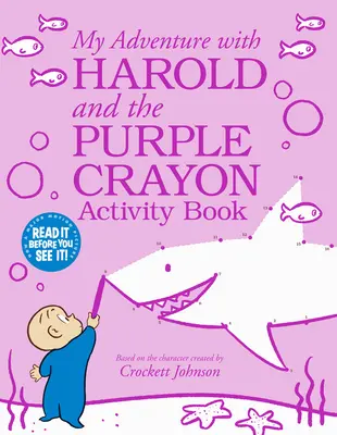 La mia avventura con Harold e il pastello viola - Libro di attività - My Adventure with Harold and the Purple Crayon Activity Book