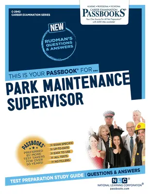 Supervisore della manutenzione dei parchi (C-2942): Guida allo studio dei libretti - Park Maintenance Supervisor (C-2942): Passbooks Study Guide