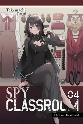 Spy Classroom, Vol. 4 (Light Novel): Thea nel paese dei sogni - Spy Classroom, Vol. 4 (Light Novel): Thea in Dreamland