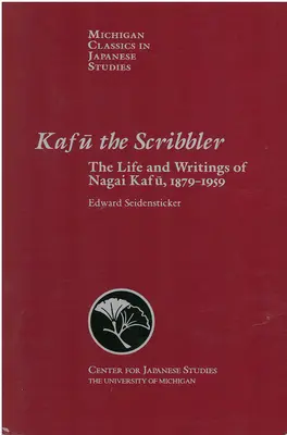 Kafu lo scribacchino: Vita e scritti di Nagai Kafu, 1897-1959 Volume 3 - Kafu the Scribbler: The Life and Writings of Nagai Kafu, 1897-1959 Volume 3