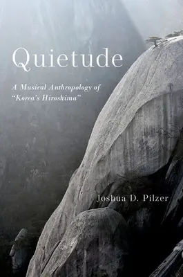 Quietude: Antropologia musicale della Corea di Hiroshima - Quietude: A Musical Anthropology of Korea's Hiroshima