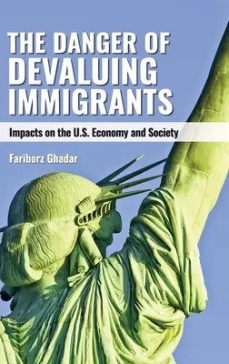 Il pericolo di svalutare gli immigrati: Impatto sull'economia e sulla società statunitense - The Danger of Devaluing Immigrants: Impacts on the U.S. Economy and Society