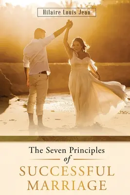I sette principi del matrimonio di successo - The Seven Principles of Successful Marriage