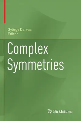 Simmetrie complesse - Complex Symmetries