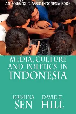 Media, cultura e politica in Indonesia - Media, Culture and Politics in Indonesia