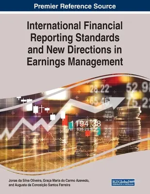 Principi contabili internazionali e nuove direzioni nella gestione degli utili - International Financial Reporting Standards and New Directions in Earnings Management