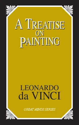 Trattato di pittura - A Treatise on Painting