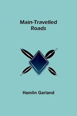 Le strade principali - Main-Travelled Roads