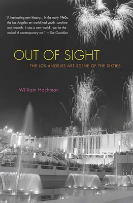 Out of Sight: La scena artistica di Los Angeles degli anni Sessanta - Out of Sight: The Los Angeles Art Scene of the Sixties